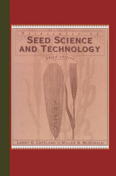 Cover for Lawrence O. Copeland · Principles of Seed Science and Technology (Pocketbok) [3rd ed. 1999 edition] (2013)