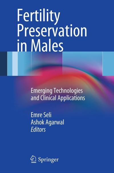 Cover for Emre Seli · Fertility Preservation in Males: Emerging Technologies and Clinical Applications (Taschenbuch) [2012 edition] (2012)