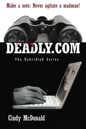 Cover for Cindy Mcdonald · Deadly.com: the Unbridled Series (Paperback Book) (2011)