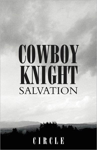 Cover for Circle Circle · Cowboy Knight Salvation (Pocketbok) (2012)