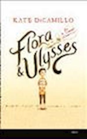 Cover for Kate DiCamillo · Flora &amp; Ulysses (DIV) (2013)