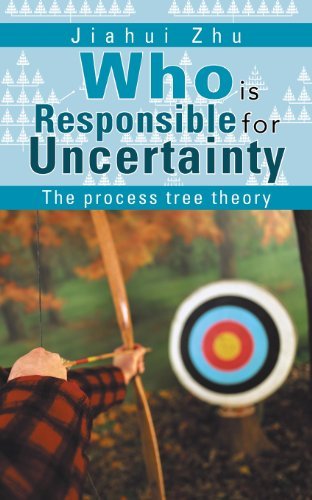 Cover for Jiahui Zhu · Who is Responsible for Uncertainty: the Process-tree Theory (Pocketbok) (2012)