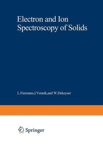Cover for L Fiermans · Electron and Ion Spectroscopy of Solids - NATO Science Series B (Pocketbok) [Softcover reprint of the original 1st ed. 1978 edition] (2013)