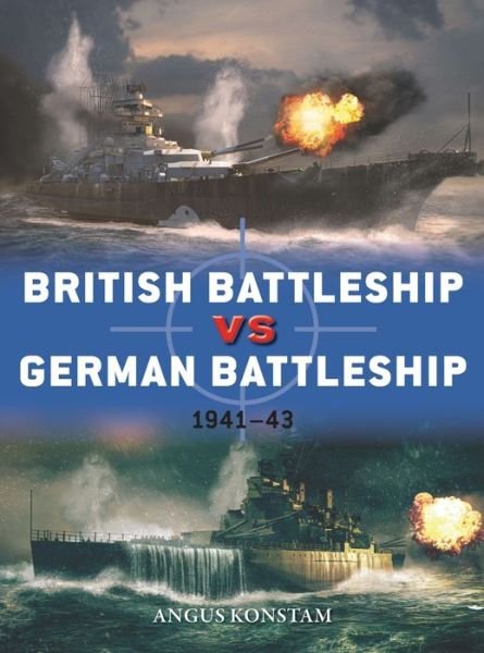 Cover for Angus Konstam · British Battleship vs German Battleship: 1941–43 - Duel (Taschenbuch) (2020)