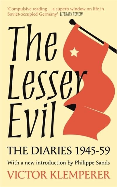 Cover for Victor Klemperer · The Lesser Evil: The Diaries of Victor Klemperer 1945-1959 (Pocketbok) (2021)