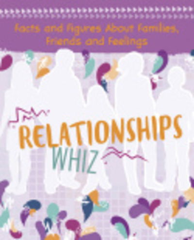 Cover for Elizabeth Raum · Relationships Whiz: Facts and Figures About Families, Friends and Feelings - Girlology (Pocketbok) (2019)