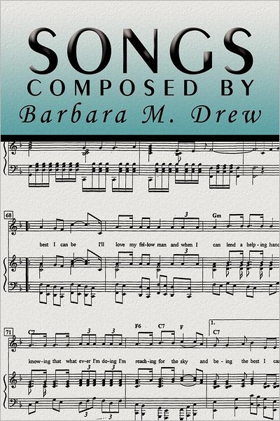 Cover for Barbara M. Drew · Songs Composed by Barbara M. Drew (Paperback Book) (2012)