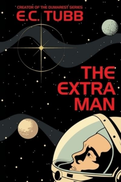 Cover for E C Tubb · The Extra Man (Paperback Book) (2022)