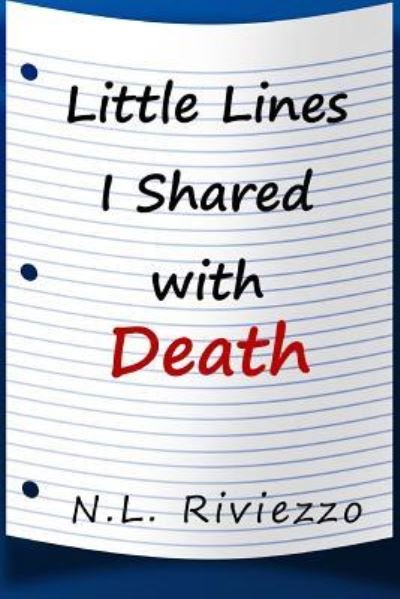 Cover for N L Riviezzo · Little Lines I Shared with Death (Paperback Bog) (2012)