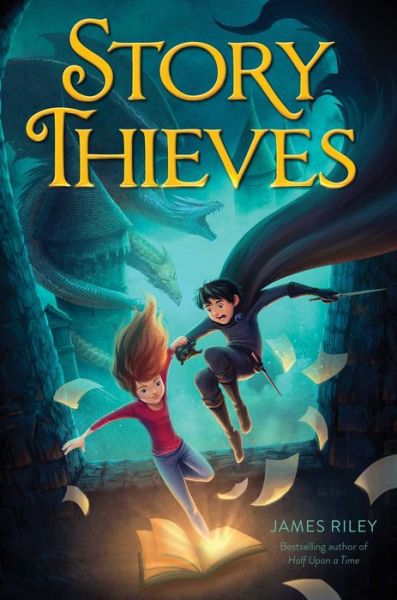 Cover for James Riley · Story Thieves (Hardcover Book) (2015)