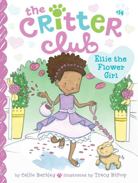 Cover for Callie Barkley · Ellie the flower girl (Book) [First Little Simon hardcover edition. edition] (2016)