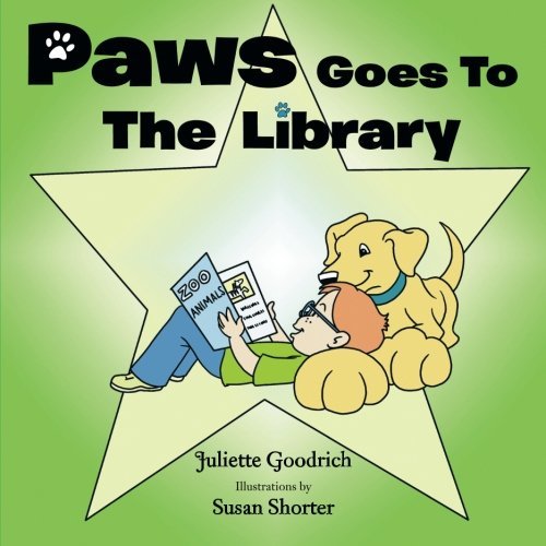 Juliette Goodrich · Paws Goes to the Library (Paperback Book) (2013)