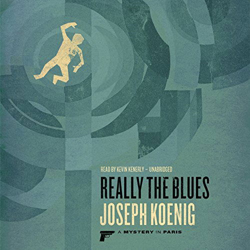 Cover for Joseph Koenig · Really the Blues (Audiobook (CD)) [Unabridged edition] (2014)