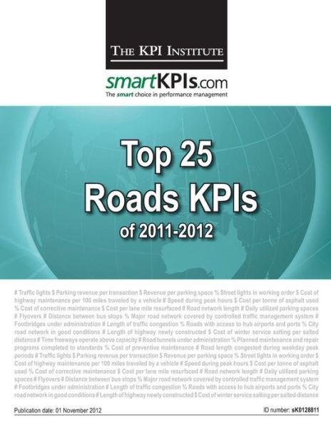 Cover for The Kpi Institute · Top 25 Roads Kpis of 2011-2012 (Taschenbuch) (2013)