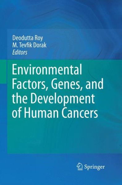 Cover for Deodutta Roy · Environmental Factors, Genes, and the Development of Human Cancers (Paperback Bog) [2010 edition] (2014)