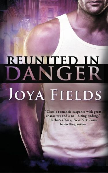 Cover for Joya Fields · Reunited in Danger (Paperback Book) (2013)