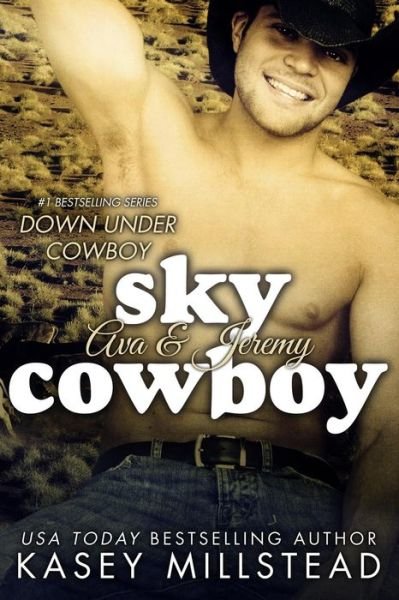 Cover for Kasey Millstead · Sky Cowboy (Down Under Cowboy Series) (Volume 2) (Paperback Bog) (2013)