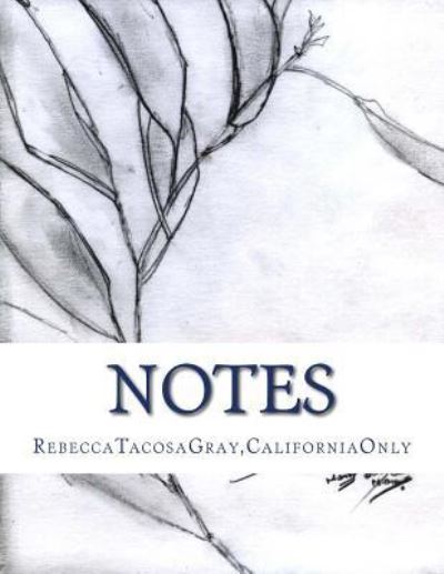 Cover for Rebecca * TacosaGray · Notes (Paperback Book) (2015)