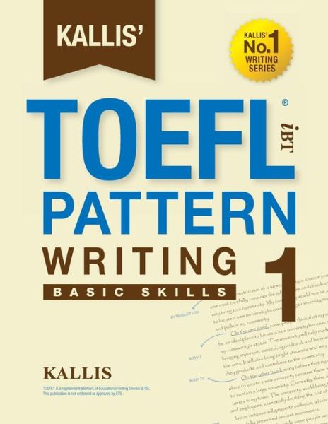 Cover for Kallis · Kallis' Ibt Toefl Pattern Writing 1: Basic Skills (Paperback Book) (2014)