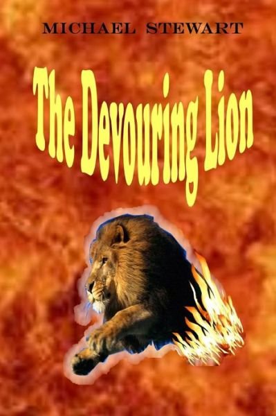 Cover for Michael T Stewart · The Devouring Lion (Paperback Bog) (2014)