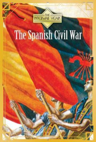 Cover for Katie Griffiths · The Spanish Civil War (Hardcover Book) (2017)