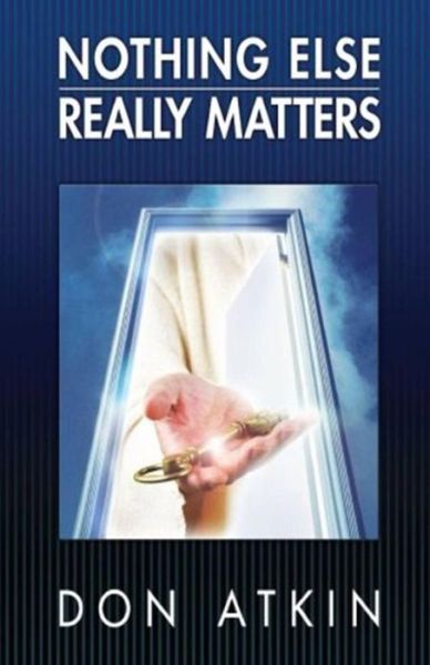 Cover for Don Atkin · Nothing Else Really Matters (Paperback Book) (2014)