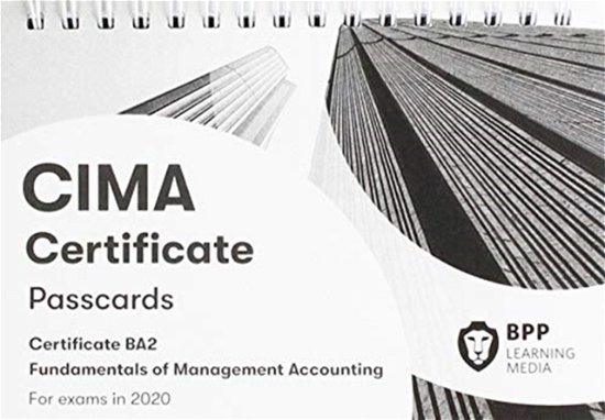 CIMA BA2 Fundamentals of Management Accounting: Passcards - BPP Learning Media - Boeken - BPP Learning Media - 9781509730193 - 30 november 2019