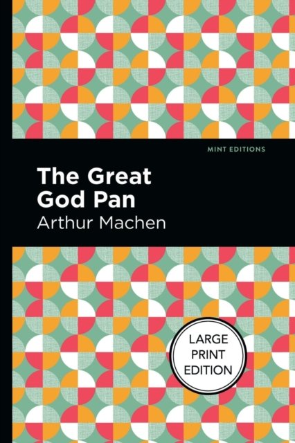 Cover for Arthur Machen · The Great God Plan (Paperback Book) [Large type / large print edition] (2022)