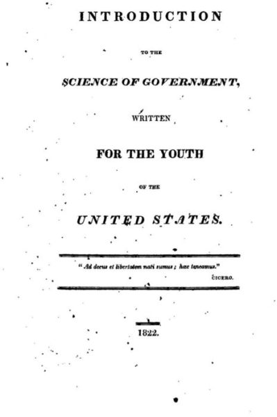 Cover for United States · Introduction to the Science of Government Written for the Youth of the United States (1822) (Paperback Book) (2015)