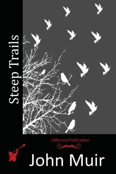 Cover for John Muir · Steep Trails (Paperback Bog) (2015)