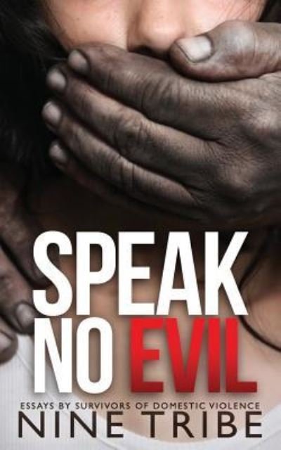 Cover for Nine Tribe · Speak No Evil (Paperback Book) (2015)
