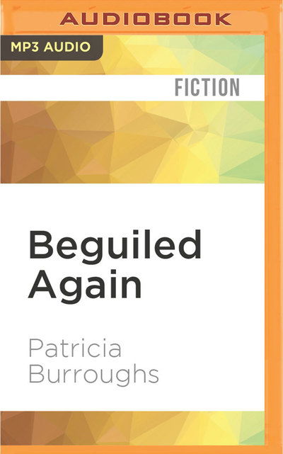 Beguiled Again - Julie McKay - Muziek - Audible Studios on Brilliance - 9781522670193 - 21 juni 2016