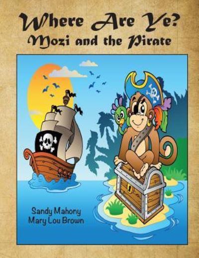 Cover for Mary Lou Brown · Where Are Ye? Mozi and the Pirate (Paperback Book) (2016)