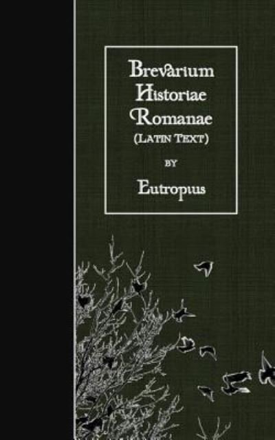 Cover for Eutropius · Brevarium Historiae Romanae (Paperback Bog) (2016)