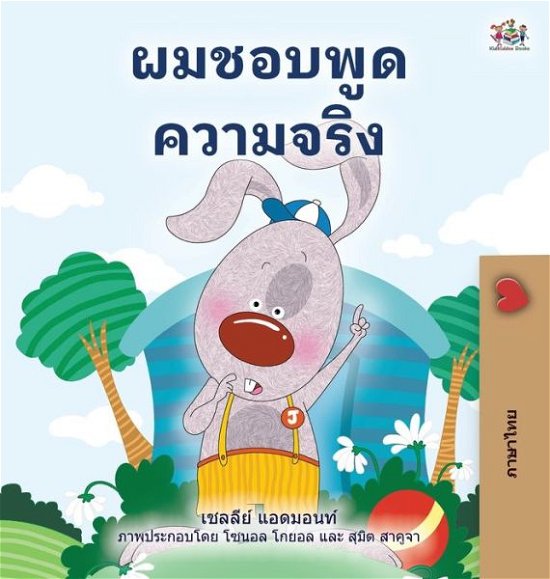 Cover for Kidkiddos Books · I Love to Tell the Truth (Thai Children's Book) (Hardcover bog) (2022)