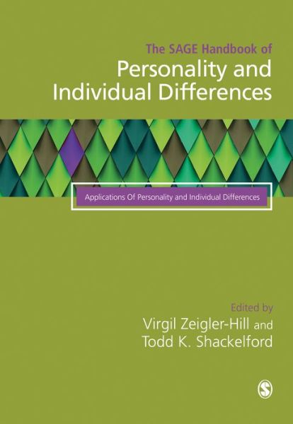 The SAGE Handbook of Personality and Individual Differences: Volume III: Applications of Personality and Individual Differences - Virgil Zeigler-hill - Books - Sage Publications Ltd - 9781526445193 - May 31, 2018