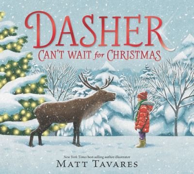 Cover for Matt Tavares · Dasher Can't Wait for Christmas (Inbunden Bok) (2023)
