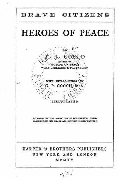 Cover for F J Gould · Heroes of peace (Paperback Book) (2016)