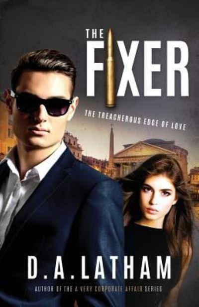 Cover for D A Latham · The Fixer (Pocketbok) (2016)