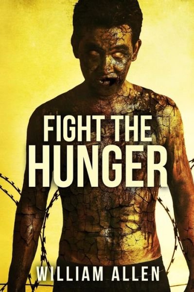 William Allen · Fight the Hunger (Paperback Bog) (2016)