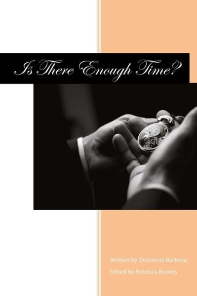 Cover for Deoclecio Barbosa · Is There Enough Time? (Pocketbok) (2016)