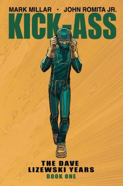 Cover for Mark Millar · Kick-Ass: The Dave Lizewski Years Book One (Paperback Book) (2018)