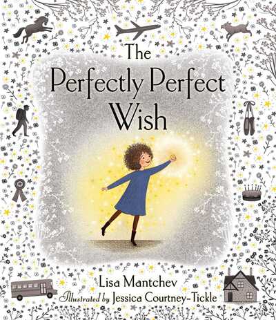 Cover for Lisa Mantchev · The Perfectly Perfect Wish (Inbunden Bok) (2020)