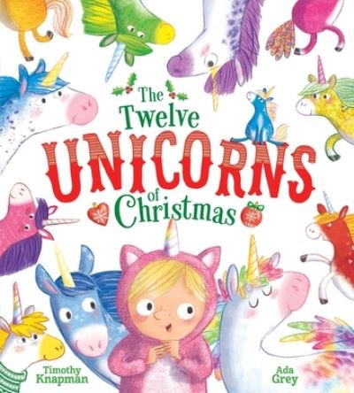 Cover for Timothy Knapman · The Twelve Unicorns of Christmas (Innbunden bok) (2020)