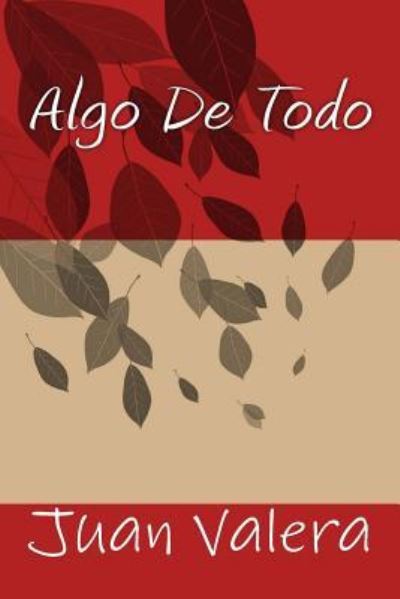 Cover for Juan Valera · Algo de Todo (Paperback Book) (2016)