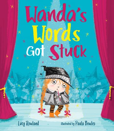 Cover for Lucy Rowland · Wanda's Words Got Stuck (Inbunden Bok) (2021)