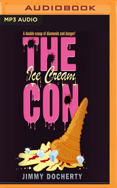 Cover for Cameron Stewart · The Ice Cream Con (CD) (2017)