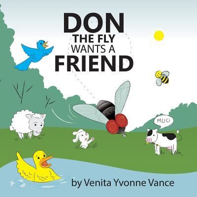 Cover for Venita Yvonne Vance · Don the Fly wants a Friend (Taschenbuch) (2016)