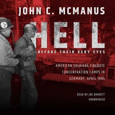 Cover for John C. McManus · Hell Before Their Very Eyes Lib/E (CD) (2018)