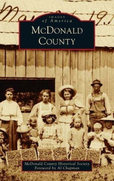 Cover for McDonald County Historical Society · McDonald County - Images of America (Hardcover Book) (2021)